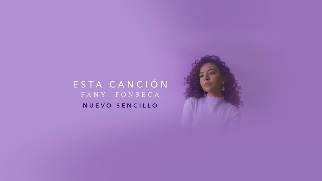 Fanny Fonseca lanza su primer sencillo "Esta Canción"